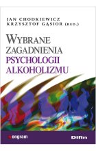 Wybrane zagadnienia psychologii alkoholizmu