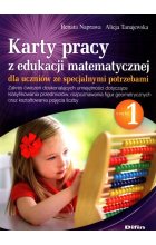 Karty pracy z edukacji matematycznej dla uczniów ze specjalnymi potrzebami. Część 1