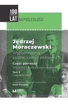 Jędrzej Moraczewski Wspomnienia Ludzie, czasy i zdarzenia