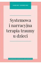 Systemowa i narracyjna terapia traumy u dzieci