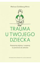 Trauma u twojego dziecka