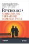 Psychologia starzenia się i strategie dobrego życia