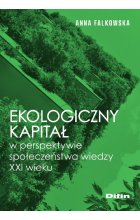 Ekologiczny kapitał w perspektywie społeczeństwa wiedzy XXI wieku