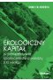 Ekologiczny kapitał w perspektywie społeczeństwa wiedzy XXI wieku