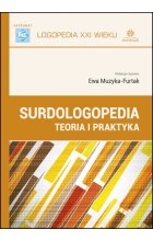 Surdologopedia teoria i praktyka 