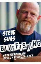 Bluefishing sztuka robienia rzeczy niemożliwych 