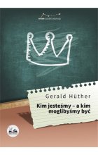 Kim jesteśmy - a kim moglibyśmy być