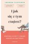 I jak się z tym czujesz?