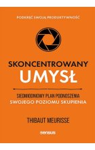Skoncentrowany umysł.