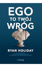 Ego to Twój wróg 