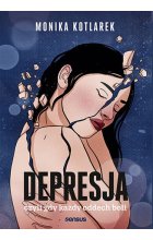 Depresja, czyli gdy każdy oddech boli 