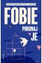 Fobie.Pokonaj je