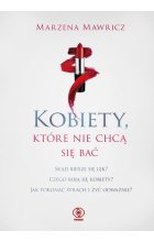 Kobiety, które nie chcą się bać