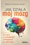 Jak działa mój mózg