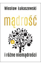 Mądrość i różne niemądrości 