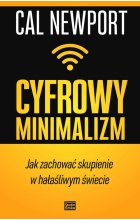 Cyfrowy minimalizm jak zachować skupienie w hałaśliwym świecie 