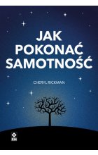 Jak pokonać samotność