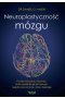 Neuroplastyczność mózgu. Proste ćwiczenia i techniki, które wyeliminują złe nawyki, negatywne emocje, stres i depresję 