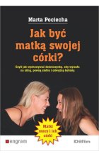 Jak być matką swojej córki?