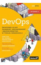 DevOps. Światowej klasy zwinność, niezawodność i bezpieczeństwo w Twojej organizacji wyd. 2 