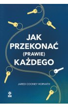 Jak przekonać (prawie) każdego 