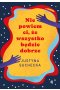 Nie powiem ci, że wszystko będzie dobrze wyd. 2023 