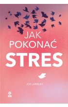 Jak pokonać stres 
