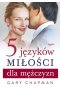 5 języków miłości dla mężczyzn 