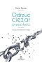 Odrzuć ciężar przeszłości. Terapia całkowitego uwolnienia od traum i złych doświadczeń wyd. 2023 