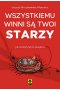 Wszystkiemu winni są twoi starzy
