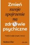 Zmień swoje spojrzenie na zdrowie psychiczne