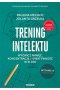 Trening intelektu. Wyćwicz pamięć, koncentrację i kreatywność w 31 dni wyd. 3 