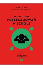 Psychologia prześladowań w szkole