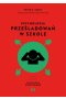 Psychologia prześladowań w szkole