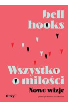 Wszystko o miłości. Nowe wizje 