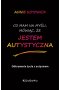 Co mam na myśli, mówiąc, że JESTEM AUTYSTYCZNA.