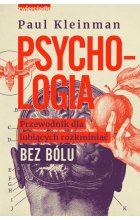 Psychologia. Przewodnik dla lubiących rozkminiać bez bólu 