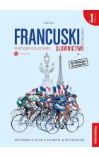 Francuski w tłumaczeniach. Słownictwo 1. Poziom A1-A2 