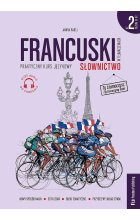 Francuski w tłumaczeniach. Słownictwo 2. Poziom B1-B2 