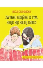 Zwykła książka o tym, skąd się biorą dzieci