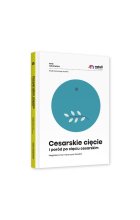 Cesarskie cięcie i poród po cięciu cesarskim