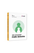 Jak zrozumieć małe dziecko 