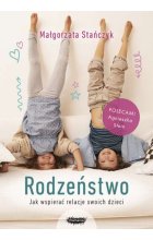 Rodzeństwo jak wspierać relacje swoich dzieci 