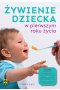 Żywienie dziecka w pierwszym roku życia