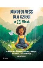 Mindfulness dla dzieci w 10 minut