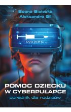 Pomoc dziecku w cyberpułapce