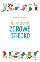 Jak wychować zdrowe dziecko 