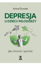 Depresja u dzieci i młodzieży. Jak chronić i pomóc 