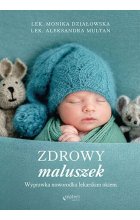Zdrowy maluszek. Wyprawka noworodka lekarskim okiem