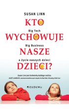 Kto wychowuje nasze dzieci?